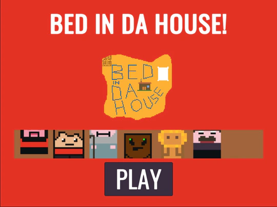 Bed in da House